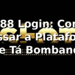 Xe88 Login: Como Acessar a Plataforma Que Tá Bombando! 🎰